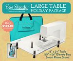 Sew Steady Large 18x24 Table HOLIDAY 2024 PACKAGE